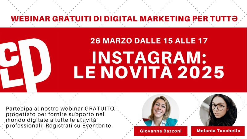 Instagram le novità 2025 webinar gratuito con Melania tacchella e giovanna bazzoni