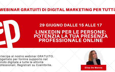 LinkedIn per le persone: potenzia la tua presenza professionale online
